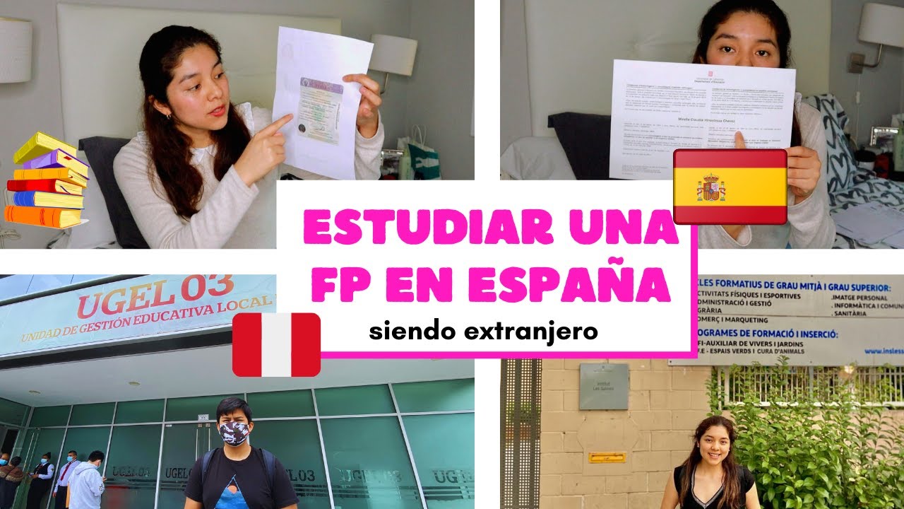 Como Estudiar Una FP En España Siendo Extranjero 🇵🇪- (acceso Directo Al ...