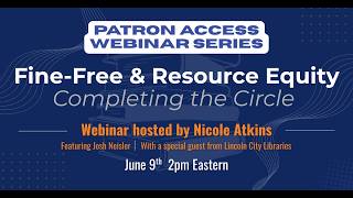 June Webinar: Fine-Free & Resource Equity: Completing the Circle