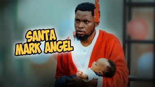 Santa Mark Angel 😲 - HOUSE KEEPER SERIES