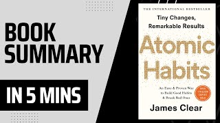 Atomic Habits Book Summary with Actionable Learnings