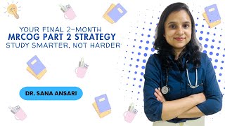 MRCOG Part 2: Must-Know Topics + 2-Month Revision Strategy to Ace the Exam