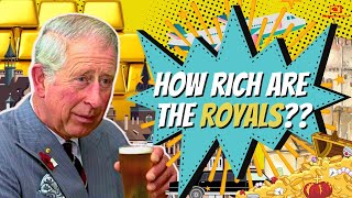 How Rich Is The Royal Family Really? The Secret Life Of The Super Rich