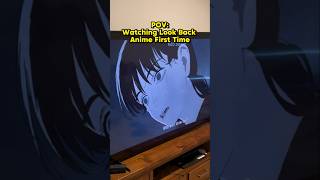 LOOK BACK ANIME IS TRASH 😭