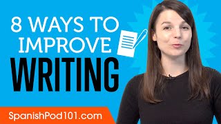 8 Ways to Practice Spanish Writing