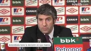 Urrutia habla de Amorebieta, Muniain y Bielsa