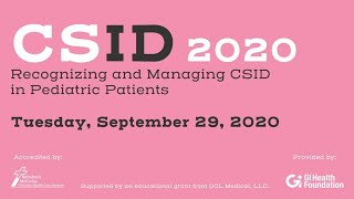 CSID 2020 Recognizing and Managing CSID in Pediatric Patients