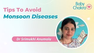 Dr Srimukhi Anumolu |  Tips to Avoid Monsoon Diseases