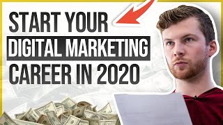 How to Start A Career in Digital Marketing in 2020 | Digital Marketing Training by Ben Oberg (today)
