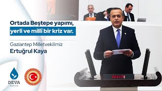 Ortada Beştepe Yapımı, Yerli ve Millî Bir Kriz Var | Ertuğrul Kaya