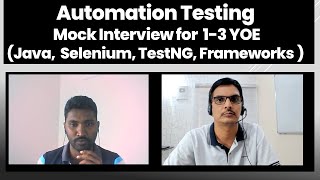 Automation Testing Mock Interview For 1-3 YOE (Java + Selenium +TestNG + Frameworks)