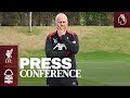 Press Conference: Liverpool vs Nottingham Forest | Premier League | Arne Slot