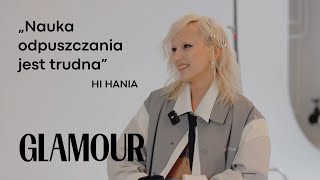 HI HANIA czuła się PRZYTŁOCZONA. Opowiedziała o kontroli, odpuszczaniu i marzeniach