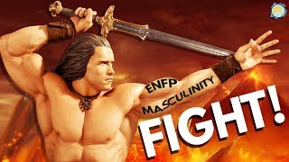 The ENFP MALE and Traditional Masculinity - One...Two...Three...FIGHT!