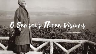 Morihei Ueshiba's three divine visions & the philosophy of Aikido  植芝 盛平