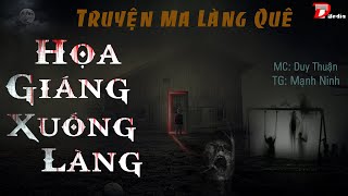 Họa Giáng Xuống Làng - Truyện Ma Làng Quê Hay - MC Duy Thuận Kể