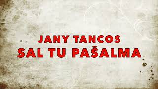 SAL TU PAŠALMA - JANY TANCOS - CHVALY (COVER)