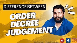Difference between Order, Decree, Judgement || Civil Procedure Code