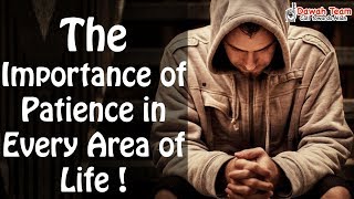 The Importance of Patience in Every Area of Life  ᴴᴰ ┇Mufti Menk┇ Dawah Team