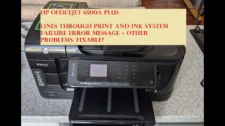 HP 6500A inkjet printer lines through print, ink system failure error. Drop out of window & smash.