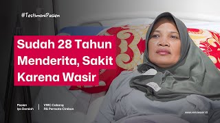 Menderita Wasir Selama 28 Tahun | TESTIMONI PASIEN