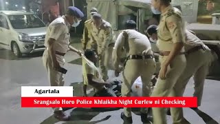 Srangsalo Horo Police ni Saktharmung bai Khlaijakha Night Curfew ni Checking