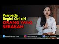 Anda Perlu Waspada, Begini Ciri Orang Yang Serakah