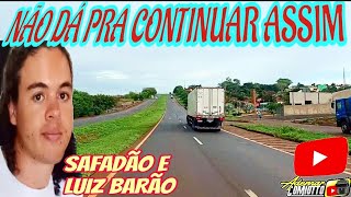 NÃO DÁ PARA CONTINUAR ASSIM + SAFADÃO E BARÃO