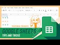 Google Sheets: Tips and Tricks!