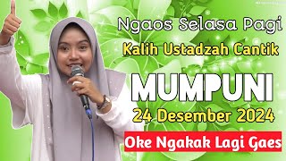 Ngaos Selasa Pagi 24 Desember 2024 Kalih Ustadzah Cantik Mumpuni Handayayekti Ceramah Ngapak Lucu