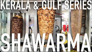 Shawarma - Kerala and Gulf Series