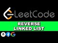 LeetCode Reverse Linked List - Explained in 3 minutes - Python