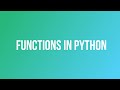 Functions In Python | Defining, Calling And Lambda In Python Functions