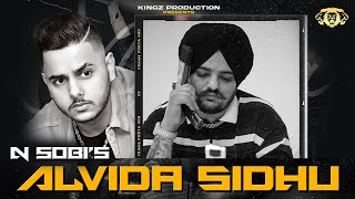 Alvida Sidhu (Revised) I N Sobi I Kingz Production I Tribute To S.Moosewala I New Punjabi Songs 2022