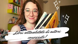 5 libri sottovalutati di autori famosi!