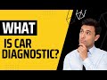 What is car diagnostic?