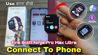 Fire Boltt Ninja Pro Max Ultra Smartwatch Connect To Phone | Fire Boltt Smartwatch Connect To Phone
