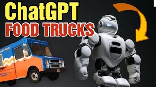 ChatGPT Food truck Business Launch [ Steps By Step Tutorial] How to Use Chatgpt for Food Trucks