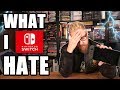 NINTENDO SWITCH WHAT I HATE - Happy Console Gamer