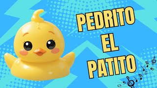 Pedrito el Patito - Canciones infantiles