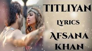 LYRICS:- TITLIYAN |BY-AFSANA KHAN |JAANI |HARRDY SANDHU & SARGUN MEHTA (New Sad Song) FULL LYRICAL