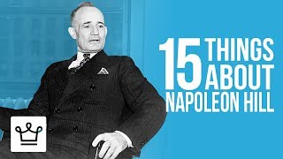 15 Things You Didn't Know About Napoleon Hill