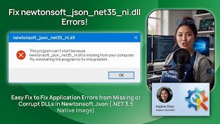 Fix newtonsoft_json_net35_ni.dll Errors!