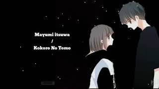 Mayumi Itsuwa-Kokoro No Tomo /Lyrics