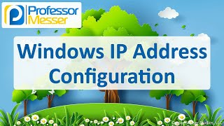 Windows IP Address Configuration - CompTIA A+ 220-1202 - 1.7