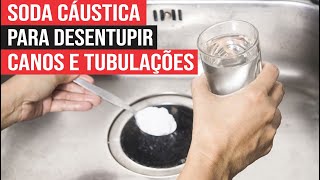 Como preparar Soda Cáustica para desentupir canos