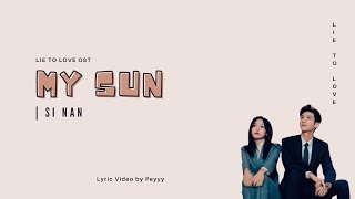 Download Mp3 [ eng sub ] 司南 Si Nan - 我的太阳 My Sun | Lie To Love OST