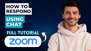 How To Respond Using Zoom Chat 2026 Full Guide
