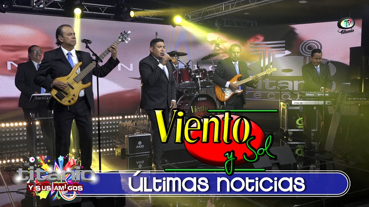 Grupo Viento Y Sol - Últimas Noticias (Video Oficial) - YouTube