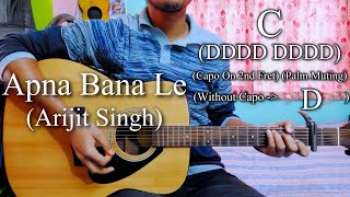 Apna Bana Le | Full Song | Bhediya | Arijit Singh | Guitar Chords Lesson+Cover, Strumming Pattern...
