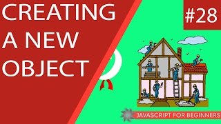 JavaScript Tutorial For Beginners #28 - Creating a new JavaScript Object